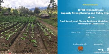 IFPRI presentation: Capacity strengthening and policy impact in PNG at the Food Security and Climate Resilience workshop organized by University of Queensland